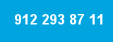 912 293 87 11